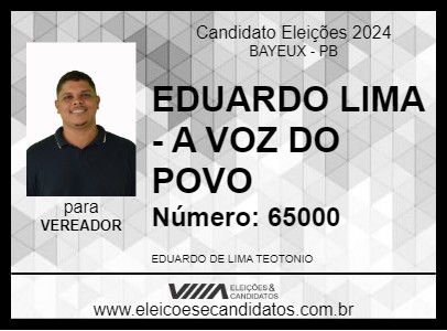 Candidato EDUARDO LIMA - A VOZ DO POVO 2024 - BAYEUX - Eleições