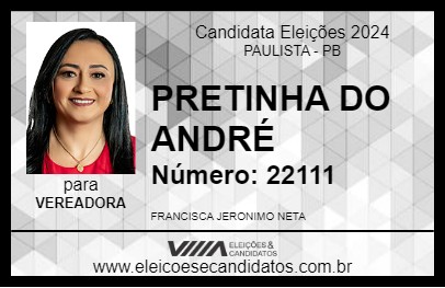 Candidato PRETINHA DO ANDRÉ 2024 - PAULISTA - Eleições