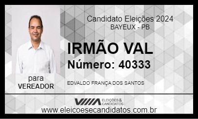 Candidato IRMÃO VAL 2024 - BAYEUX - Eleições