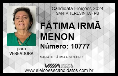 Candidato FÁTIMA IRMÃ DE MENON 2024 - SANTA TERESINHA - Eleições