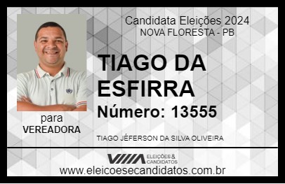 Candidato TIAGO DA ESFIRRA 2024 - NOVA FLORESTA - Eleições