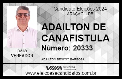 Candidato ADAILTON DE CANAFISTULA 2024 - ARAÇAGI - Eleições