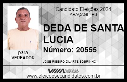 Candidato DEDA DE SANTA LUCIA 2024 - ARAÇAGI - Eleições