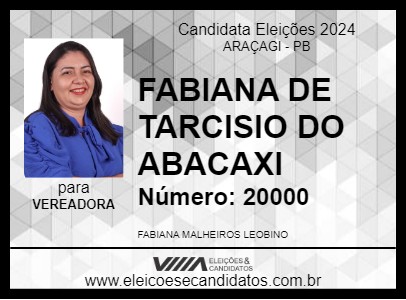 Candidato FABIANA DE TARCISIO DO ABACAXI 2024 - ARAÇAGI - Eleições