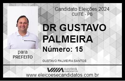 Candidato DR GUSTAVO PALMEIRA 2024 - CUITÉ - Eleições