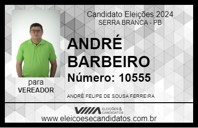 Candidato ANDRÉ BARBEIRO 2024 - SERRA BRANCA - Eleições