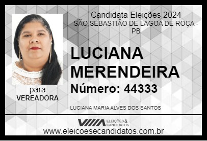 Candidato LUCIANA MERENDEIRA 2024 - SÃO SEBASTIÃO DE LAGOA DE ROÇA - Eleições