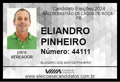 Candidato ELIANDRO PINHEIRO 2024 - SÃO SEBASTIÃO DE LAGOA DE ROÇA - Eleições