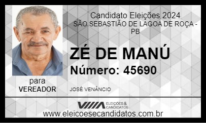 Candidato ZÉ DE MANÚ 2024 - SÃO SEBASTIÃO DE LAGOA DE ROÇA - Eleições