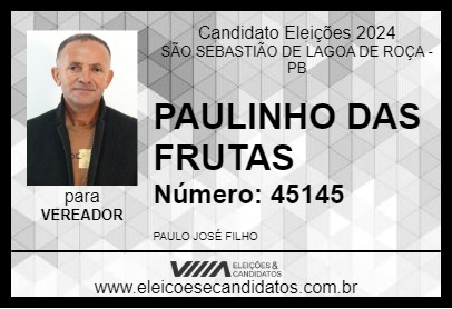 Candidato PAULINHO DAS FRUTAS 2024 - SÃO SEBASTIÃO DE LAGOA DE ROÇA - Eleições