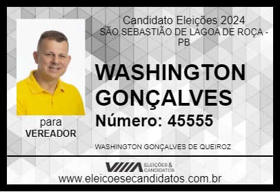 Candidato WASHINGTON GONÇALVES 2024 - SÃO SEBASTIÃO DE LAGOA DE ROÇA - Eleições