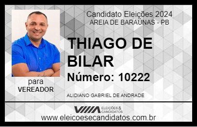 Candidato THIAGO DE BILAR 2024 - AREIA DE BARAÚNAS - Eleições