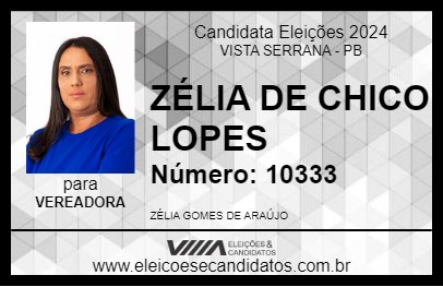 Candidato ZÉLIA DE CHICO LOPES 2024 - VISTA SERRANA - Eleições