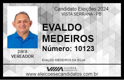 Candidato EVALDO MEDEIROS 2024 - VISTA SERRANA - Eleições