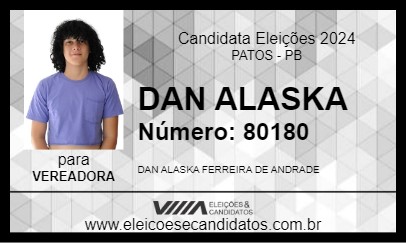 Candidato DAN ALASKA 2024 - PATOS - Eleições