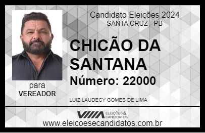 Candidato CHICÃO DA SANTANA 2024 - SANTA CRUZ - Eleições