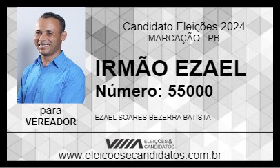 Candidato IRMÃO EZAEL 2024 - MARCAÇÃO - Eleições