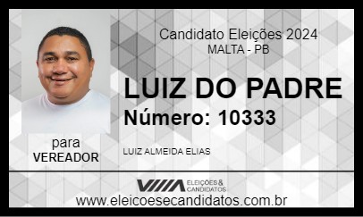 Candidato LUIZ DO PADRE 2024 - MALTA - Eleições