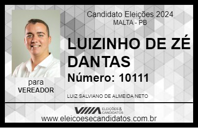 Candidato LUIZINHO DE ZÉ DANTAS 2024 - MALTA - Eleições