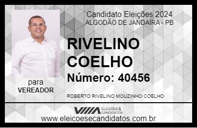 Candidato RIVELINO COELHO 2024 - ALGODÃO DE JANDAÍRA - Eleições