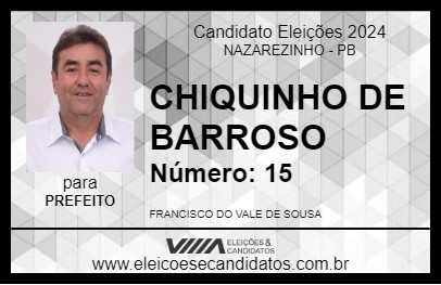 Candidato CHIQUINHO DE BARROSO 2024 - NAZAREZINHO - Eleições