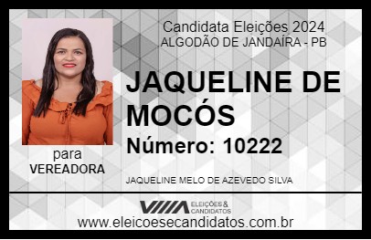 Candidato JAQUELINE DE MOCÓS 2024 - ALGODÃO DE JANDAÍRA - Eleições