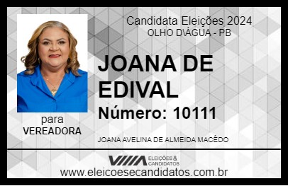 Candidato JOANA DE EDIVAL 2024 - OLHO D\ÁGUA - Eleições