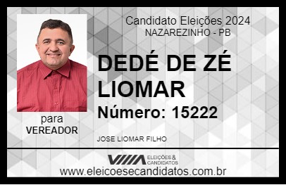 Candidato DEDÉ DE ZÉ LIOMAR 2024 - NAZAREZINHO - Eleições