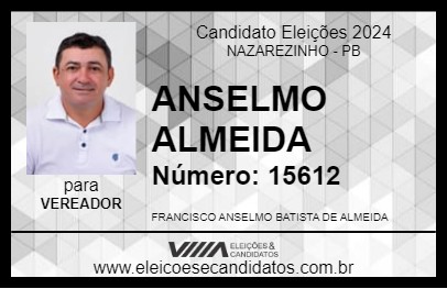 Candidato ANSELMO ALMEIDA 2024 - NAZAREZINHO - Eleições