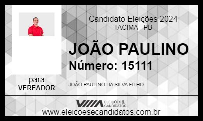 Candidato JOÃO PAULINO 2024 - TACIMA - Eleições