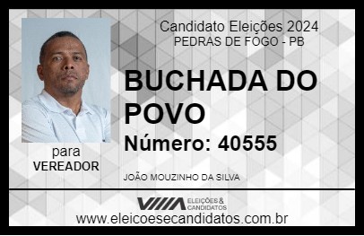 Candidato BUCHADA DO POVO 2024 - PEDRAS DE FOGO - Eleições