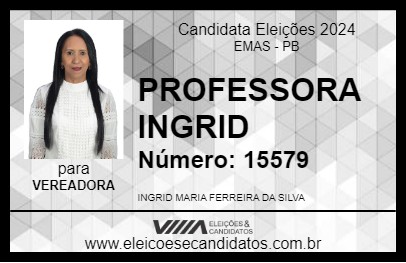 Candidato PROFESSORA INGRID 2024 - EMAS - Eleições