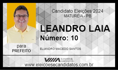 Candidato LEANDRO LAIA 2024 - MATURÉIA - Eleições