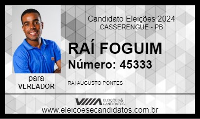 Candidato RAÍ FOGUIM 2024 - CASSERENGUE - Eleições