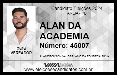 Candidato ALAN DA ACADEMIA 2024 - AREIA - Eleições