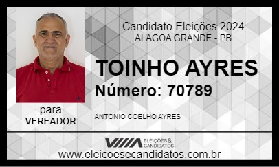 Candidato TOINHO AYRES 2024 - ALAGOA GRANDE - Eleições