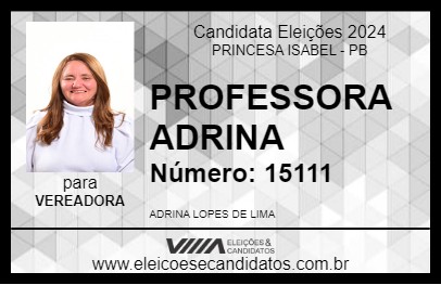 Candidato PROFESSORA ADRINA 2024 - PRINCESA ISABEL - Eleições