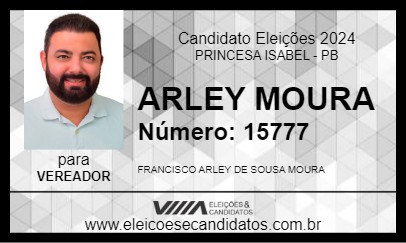 Candidato ARLEY MOURA 2024 - PRINCESA ISABEL - Eleições