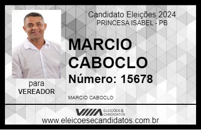 Candidato MARCIO CABOCLO 2024 - PRINCESA ISABEL - Eleições