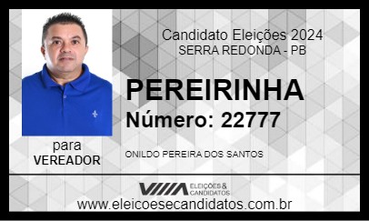 Candidato PEREIRINHA 2024 - SERRA REDONDA - Eleições