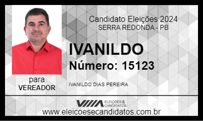 Candidato IVANILDO 2024 - SERRA REDONDA - Eleições