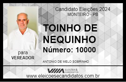 Candidato TOINHO DE NEQUINHO 2024 - MONTEIRO - Eleições