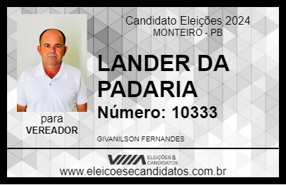 Candidato LANDER DA PADARIA 2024 - MONTEIRO - Eleições