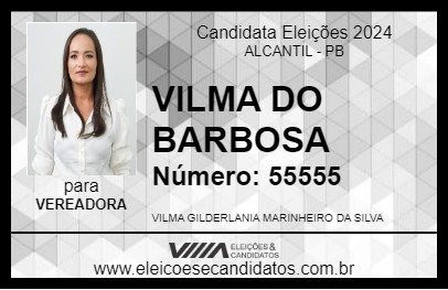 Candidato VILMA DO BARBOSA 2024 - ALCANTIL - Eleições