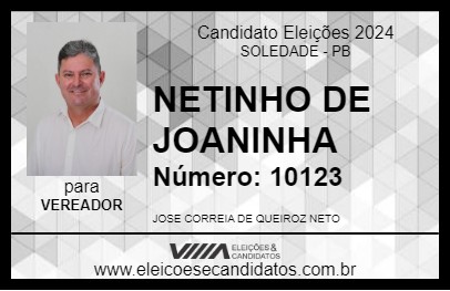 Candidato NETINHO DE JOANINHA 2024 - SOLEDADE - Eleições