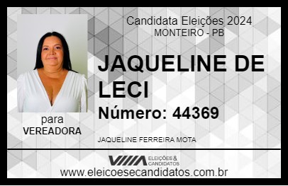 Candidato JAQUELINE DE LECI 2024 - MONTEIRO - Eleições