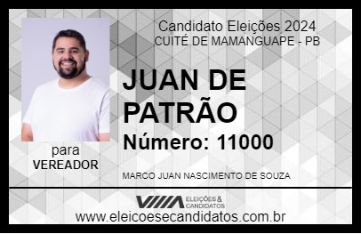 Candidato JUAN DE PATRÃO 2024 - CUITÉ DE MAMANGUAPE - Eleições