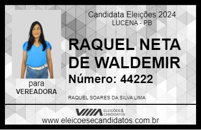 Candidato RAQUEL NETA DE WALDEMIR 2024 - LUCENA - Eleições