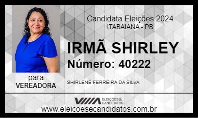 Candidato IRMÃ SHIRLEY 2024 - ITABAIANA - Eleições