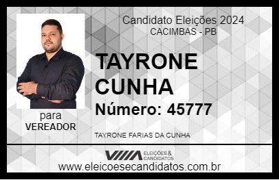 Candidato TAYRONE CUNHA 2024 - CACIMBAS - Eleições